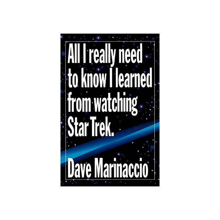 All I Really Need To Know I Learned From Watching Star Trek